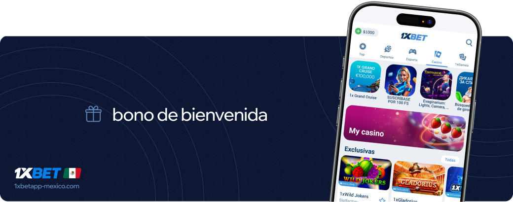 Bono de bienvenida 1xbet Betapk México