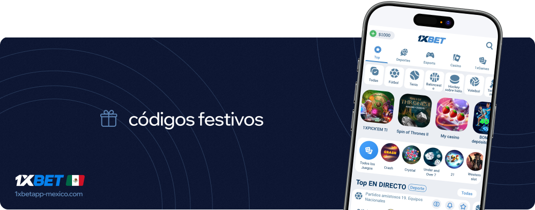 Códigos festivos 1xbet Betapk México